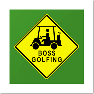 Boss Golfing with Golf Cart MUTCD W11-11 Sign Posters and Art